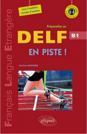 Préparation au DELF B1  En piste